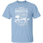 Barista Fantasy World T-Shirt CustomCat