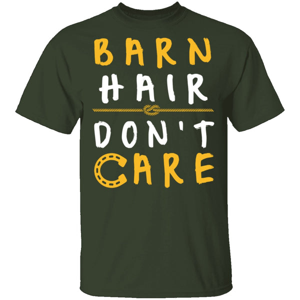 Barn Hair Don't Care T-Shirt CustomCat