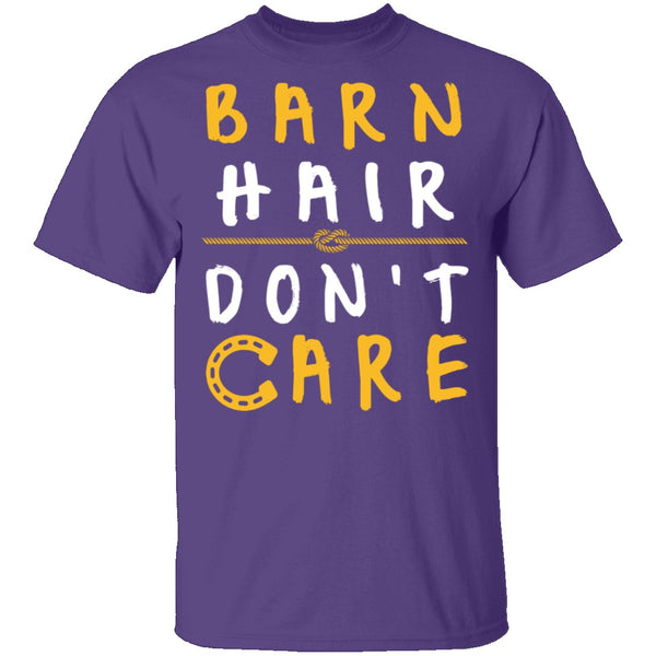 Barn Hair Don't Care T-Shirt CustomCat