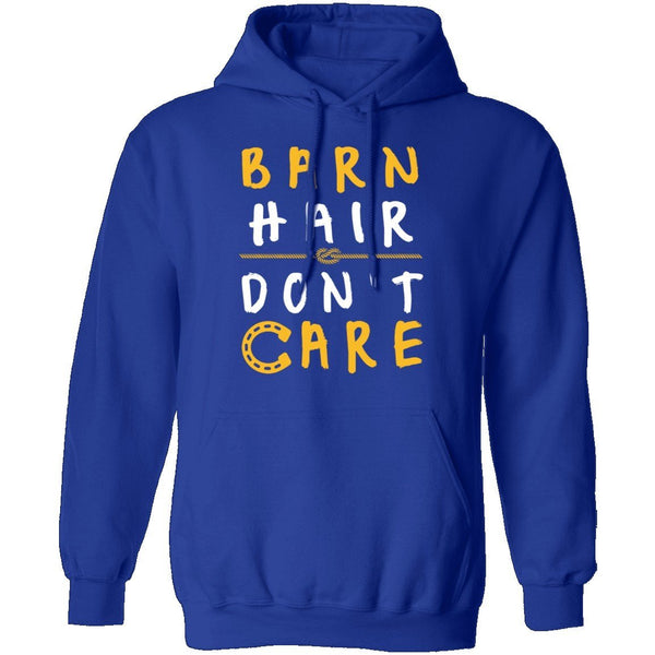 Barn Hair Don't Care T-Shirt CustomCat