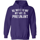 Be Nice My Wife Is Pregnant T-Shirt CustomCat