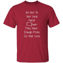 Be Nice To Your Florist T-Shirt CustomCat