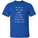 Be Nice To Your Florist T-Shirt CustomCat