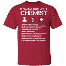 Be With a Chemist T-Shirt