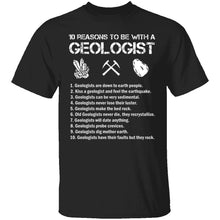Be With a Geologist T-Shirt