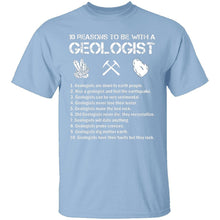 Be With a Geologist T-Shirt