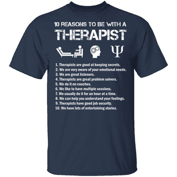 Be With a Therapist T-Shirt CustomCat