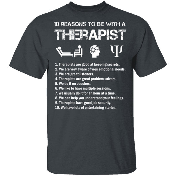Be With a Therapist T-Shirt CustomCat