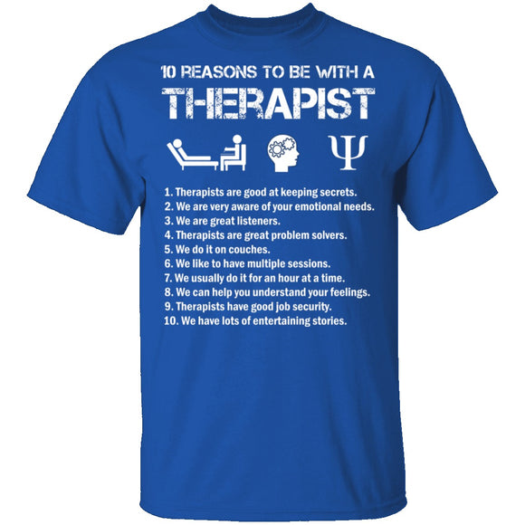 Be With a Therapist T-Shirt CustomCat