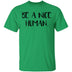 Be a Nice Human T-Shirt CustomCat