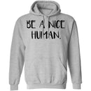 Be a Nice Human T-Shirt CustomCat