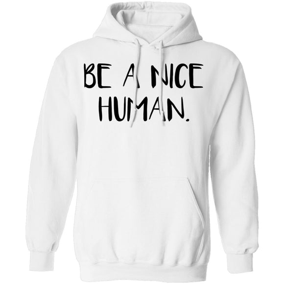 Be a Nice Human T-Shirt CustomCat