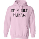 Be a Nice Human T-Shirt CustomCat