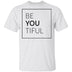 BeYOUtiful T-Shirt CustomCat
