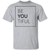 BeYOUtiful T-Shirt CustomCat