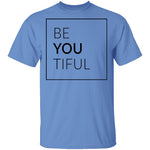 BeYOUtiful T-Shirt CustomCat