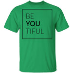 BeYOUtiful T-Shirt CustomCat