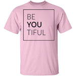 BeYOUtiful T-Shirt CustomCat