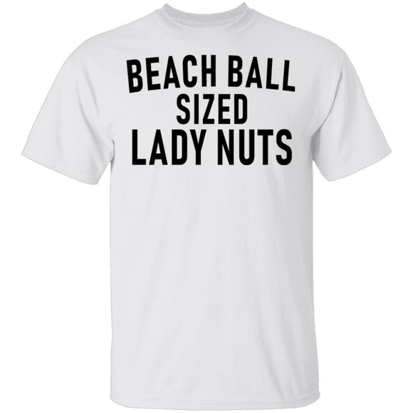 Beach Ball SIzed Lady Nuts T-Shirt CustomCat