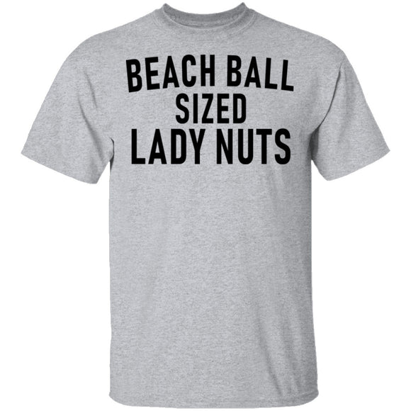 Beach Ball SIzed Lady Nuts T-Shirt CustomCat