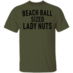 Beach Ball SIzed Lady Nuts T-Shirt CustomCat