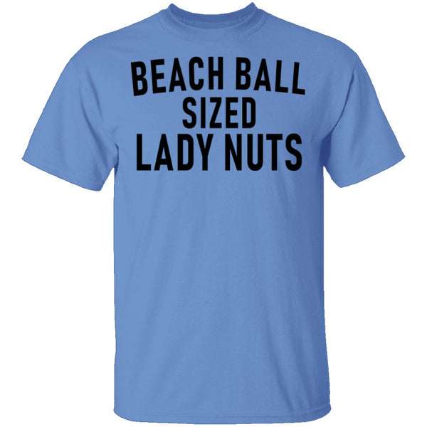 Beach Ball SIzed Lady Nuts T-Shirt CustomCat