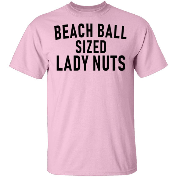 Beach Ball SIzed Lady Nuts T-Shirt CustomCat