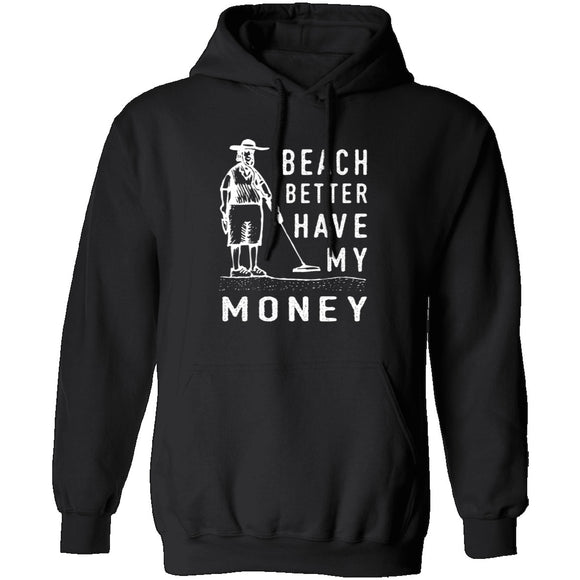Beach Better Have My Money T-Shirt CustomCat