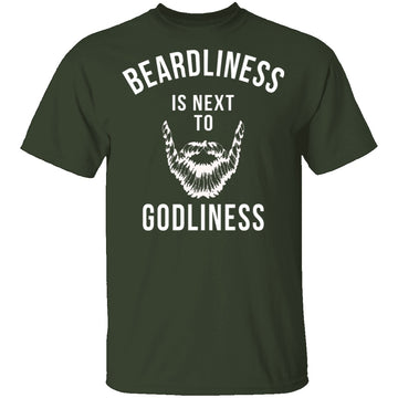 Beardliness Is Next To Godliness T-Shirt CustomCat