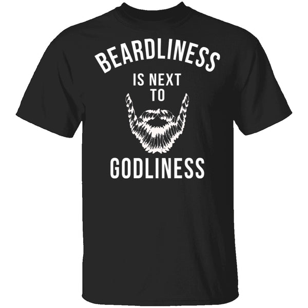Beardliness Is Next To Godliness T-Shirt CustomCat