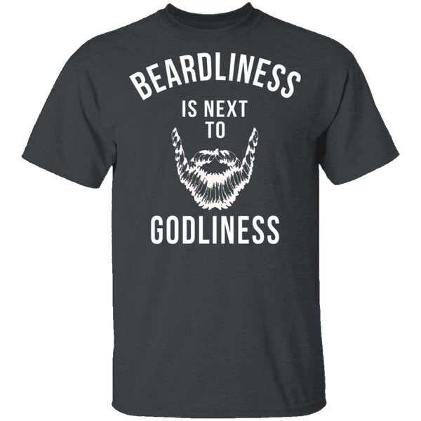 Beardliness Is Next To Godliness T-Shirt CustomCat