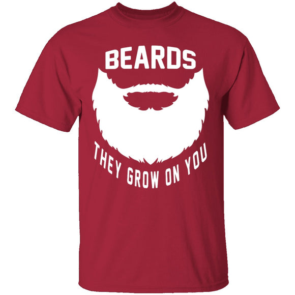 Beards They Grow On You T-Shirt CustomCat