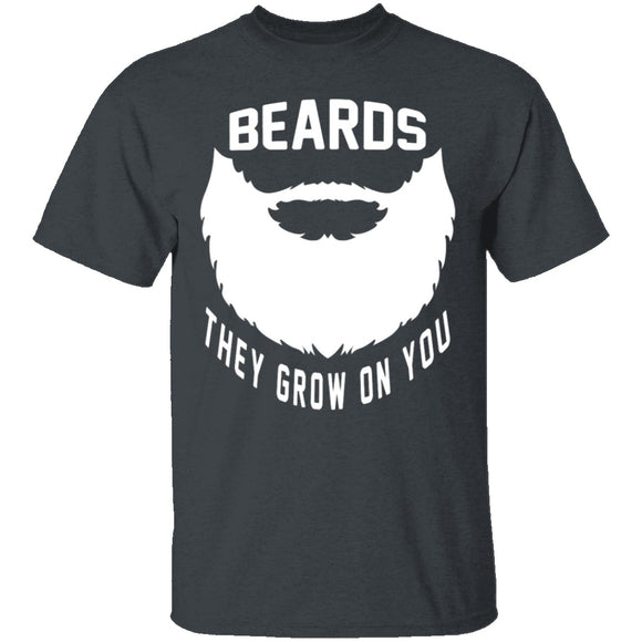 Beards They Grow On You T-Shirt CustomCat