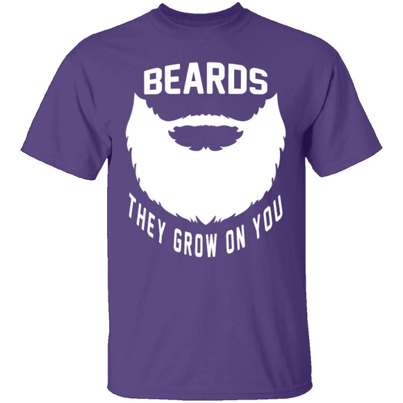 Beards They Grow On You T-Shirt CustomCat