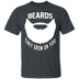 Beards They Grow On You T-Shirt CustomCat