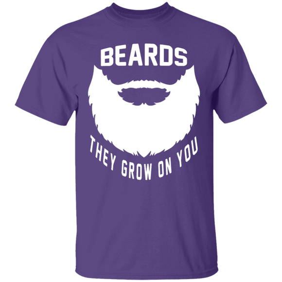 Beards They Grow On You T-Shirt CustomCat