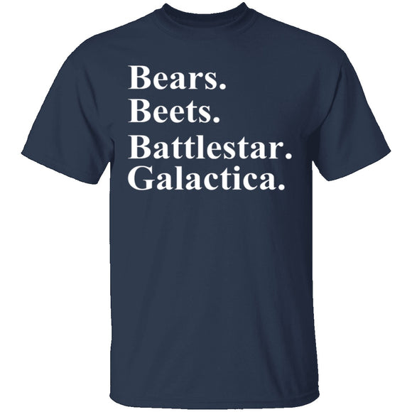 Bears Beets Battlestar Galactica T-Shirt CustomCat