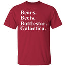 Bears Beets Battlestar Galactica T-Shirt CustomCat