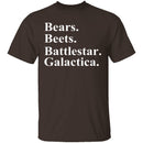 Bears Beets Battlestar Galactica T-Shirt CustomCat