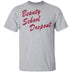 Beauty School Dropout T-Shirt CustomCat
