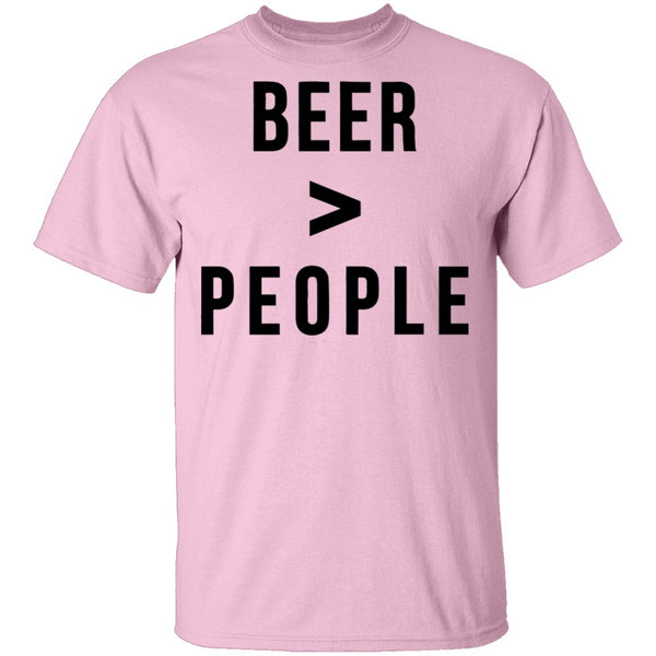 Beer Greater than People T-Shirt CustomCat