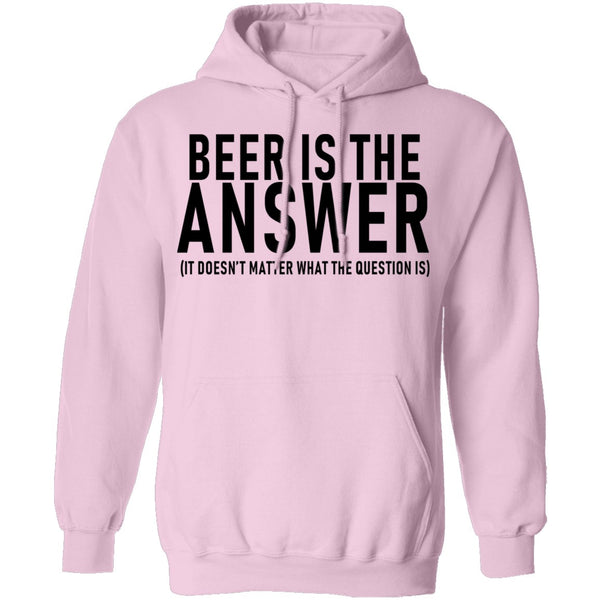 Beer Is The Answer T-Shirt CustomCat
