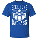 Beer Pong Badass T-Shirt CustomCat