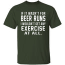 Beer Runs T-Shirt CustomCat