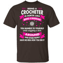 Being A Crocheter T-Shirt CustomCat