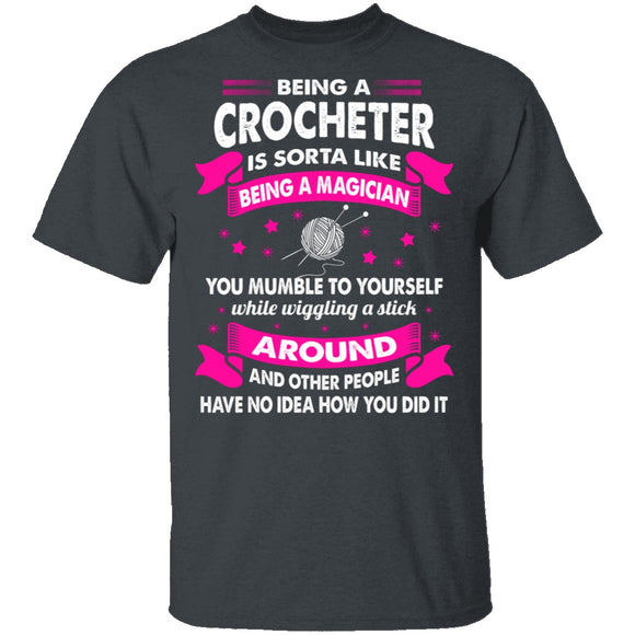 Being A Crocheter T-Shirt CustomCat