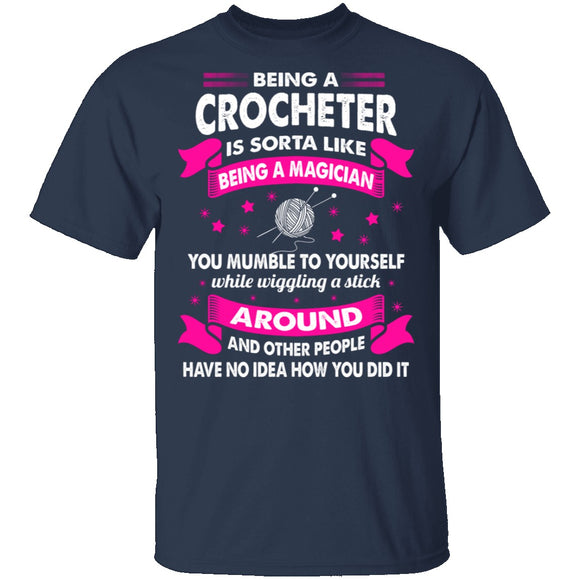 Being A Crocheter T-Shirt CustomCat