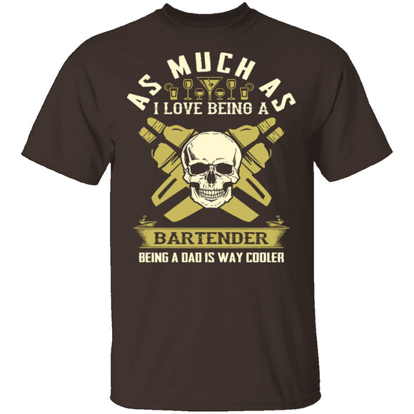 Being A Dad Is Cooler T-Shirt CustomCat