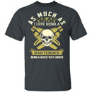 Being A Dad Is Cooler T-Shirt CustomCat