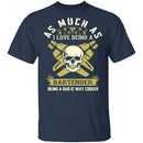Being A Dad Is Cooler T-Shirt CustomCat